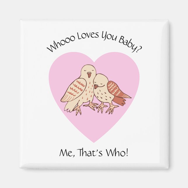  Cute Owls Valentine Holiday Whooo Loves You Baby? Magnet (Front)