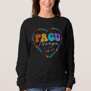Cute Pacu Nurse Squad Appreciation Nursing Sweatshirt