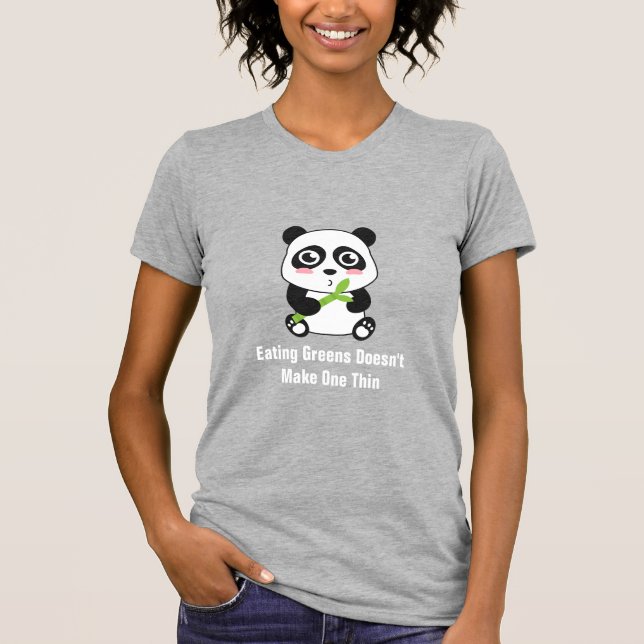 Cute Panda eating Bamboo Shoots with Funny Text T-Shirt (Front)