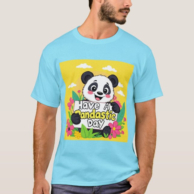 Cute Panda "Have A Pandastic Day"   T-Shirt (Front)