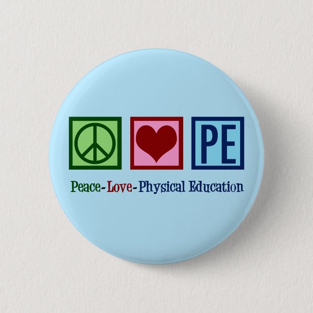 Cute PE Teacher Peace Love Physical Education 6 Cm Round Badge (Front)