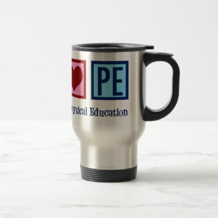 Cute PE Teacher Peace Love Physical Education Travel Mug