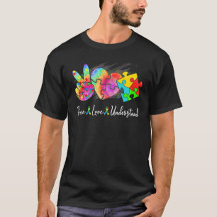 Cute Peace Love Understand Autism Awareness Asd Su T-Shirt