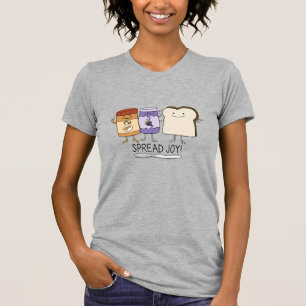 Cute Peanut Butter & Jelly & Bread Spread Joy T-Shirt