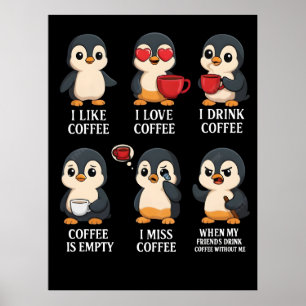 Cute Penguin Coffee Lover Emotions For Every Mood Poster