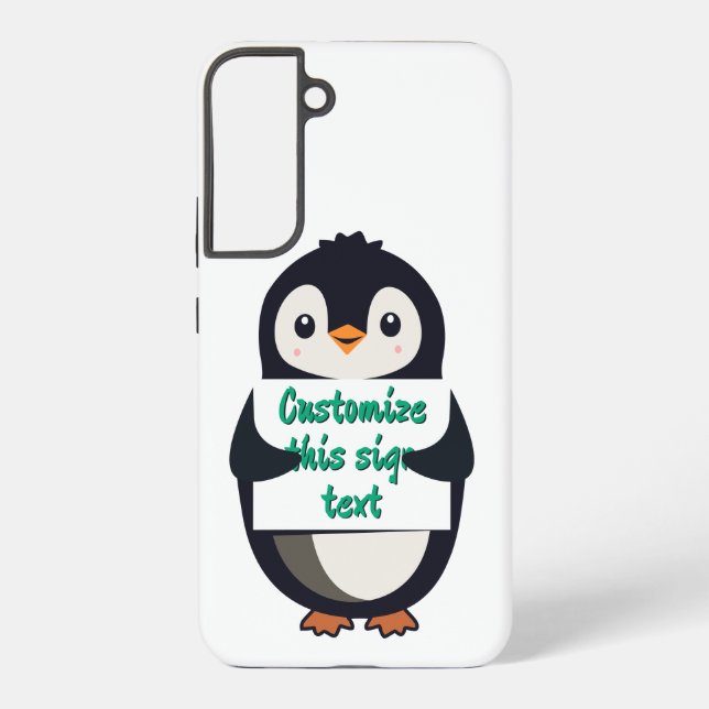 Cute penguin holding a sign for personalized text samsung galaxy s22+ case (Back)