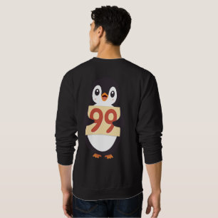Cute penguin holding sign with the number 99 on it sweatshirt