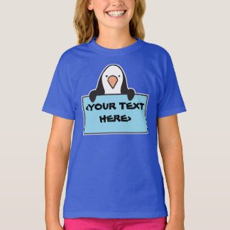 CUTE PENGUIN WITH CUSTOM SIGN, <YOUR TEXT HERE> T-Shirt