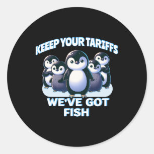 Cute Penguins Keep Your Tariffs Island Of Penguins Classic Round Sticker