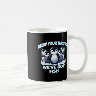 Cute Penguins Keep Your Tariffs Island Of Penguins Coffee Mug