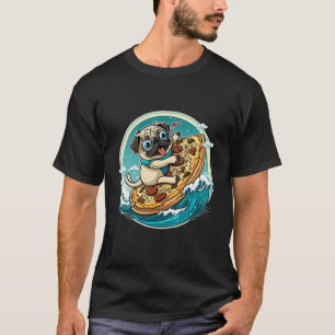 Cute Pepperoni Pizza Pug Calzone Surfer Dog Fast F T-Shirt