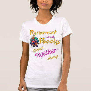 Cute Perfect Bookish Gift for retired grandparents T-Shirt