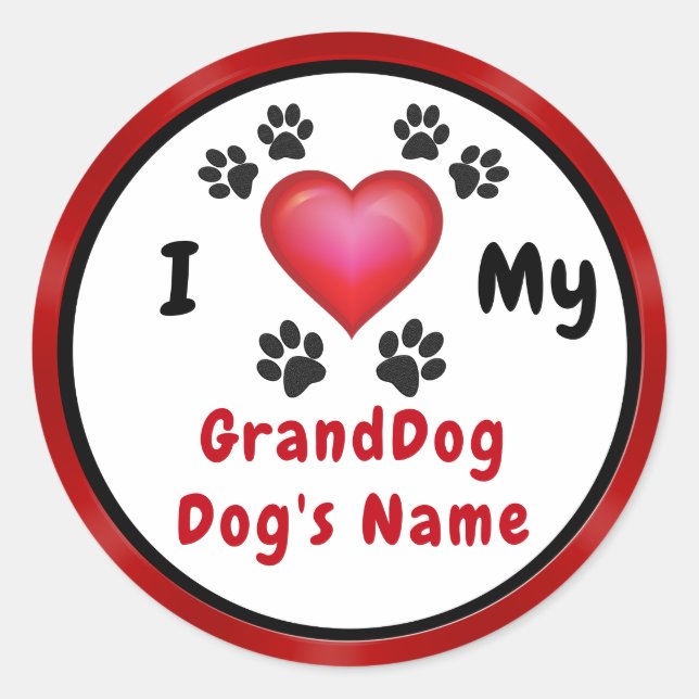 Cute Personalised I Love My GrandDog Stickers (Front)