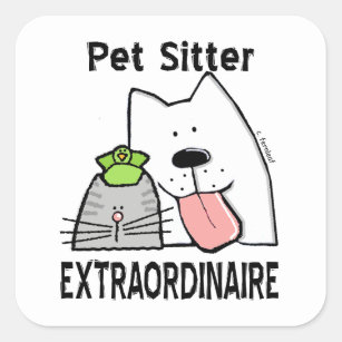 Cute Pets Wait for Sitter Extraordinaire Square Sticker