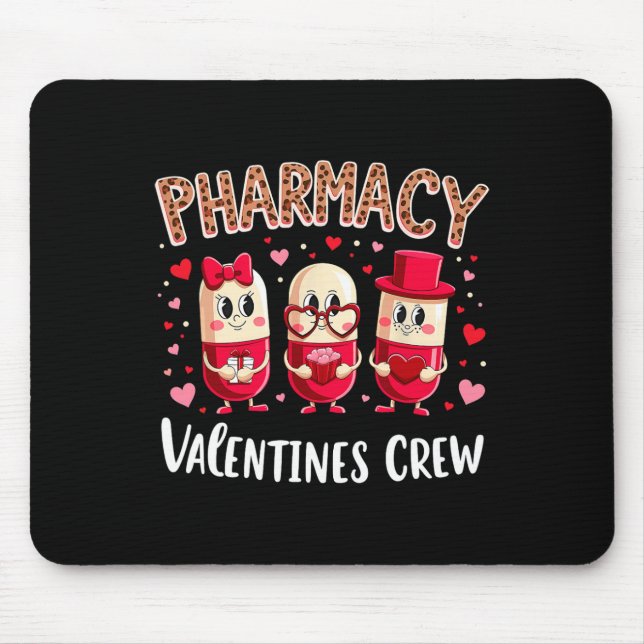 Cute Pharmacy Valentine Crew Pills For Pharmacy Te Mouse Pad (Front)