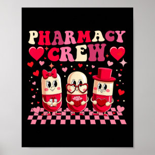 Cute Pharmacy Valentine Crew Pills For Pharmacy Te Poster