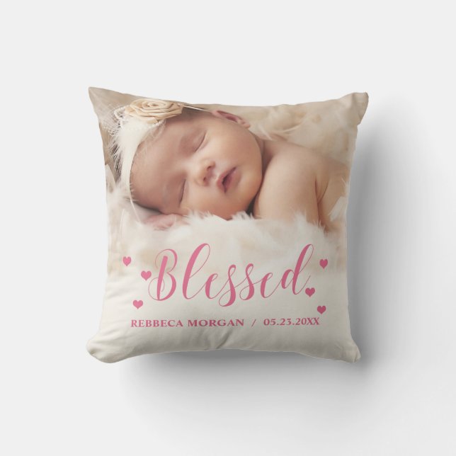 Cute Photo Pink Blessed Newborn Baby Birth Cushion (Front)