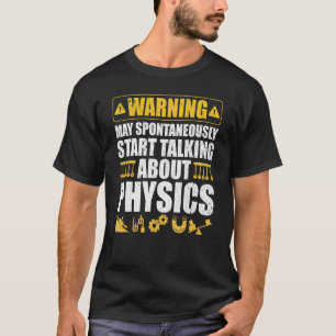 Cute Physics Art For Men Women Physics Teacher Gee T-Shirt