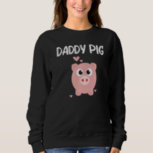 Cute Pig Designs For Dad Men  Farming Animal Pigle Sweatshirt