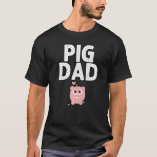 Cute Pig Designs For Dad Men Farming Animal Pigle T-Shirt