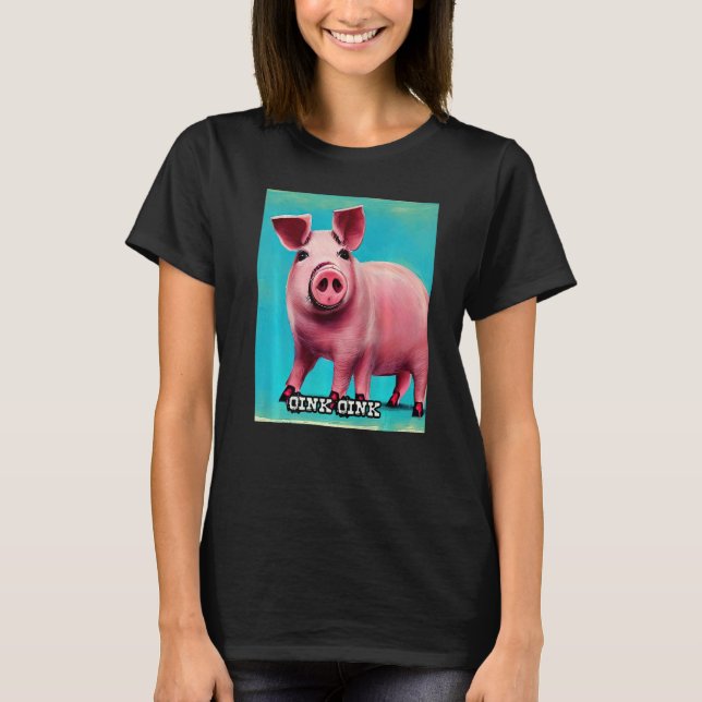 Cute Pig Piggie Oink Oink  44 T-Shirt (Front)