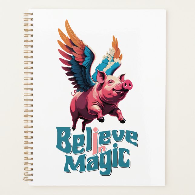 Cute Pig with Colourful wings | Believe in Magic  Planner (Front)