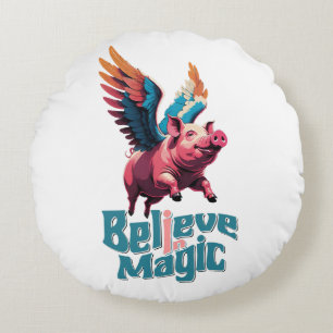 Cute Pig with Colourful wings   Believe in Magic  Round Cushion