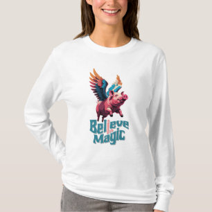 Cute Pig with Colourful wings   Believe in Magic  T-Shirt