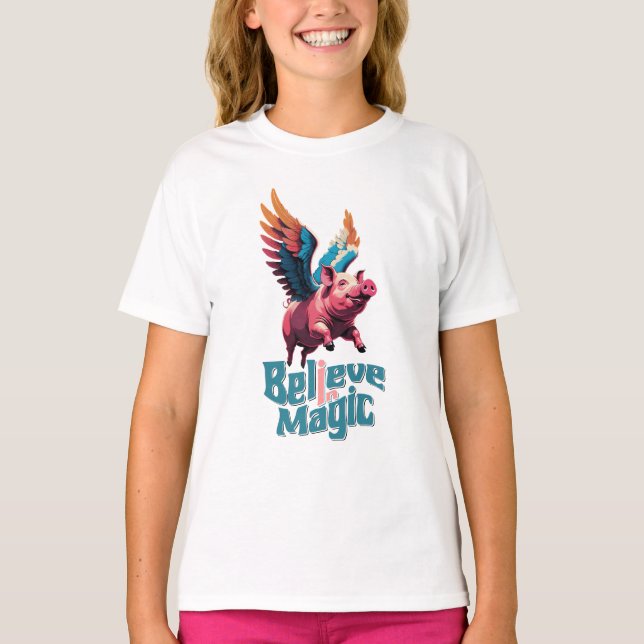 Cute Pig with Colourful wings | Believe in Magic  T-Shirt (Front)