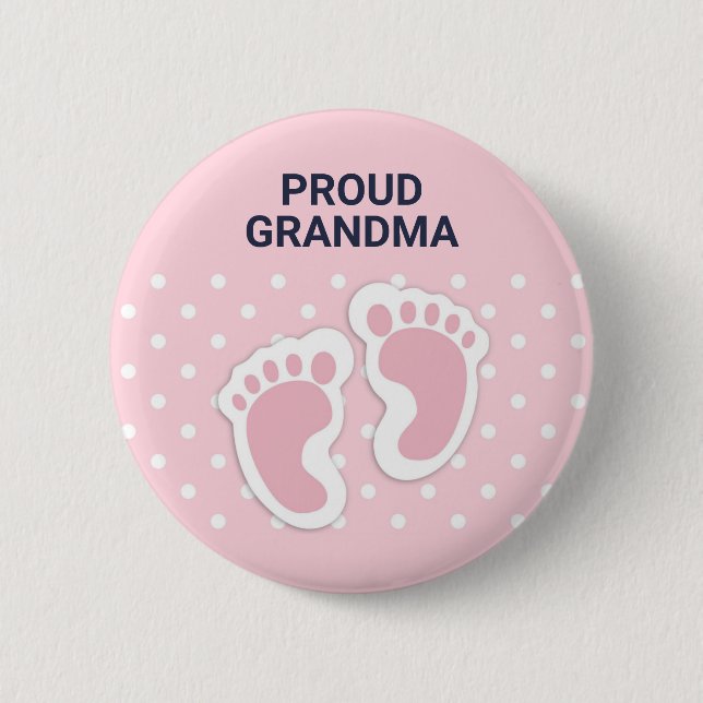 Cute Pink Baby Girl Footprints Proud Grandma 6 Cm Round Badge (Front)