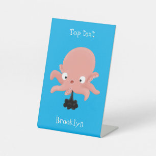 Cute pink baby octopus cartoon humour pedestal sign