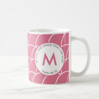 Cute Pink BE STILL AND KNOW Fish Scales Monogram