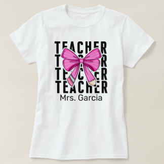 Cute Pink Coquette Pencil Custom Teacher Name T-Shirt