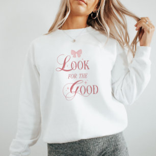 Cute Pink Coquette Typography Positivity Quote Sweatshirt