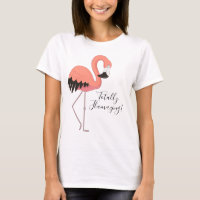 Cute Pink Flamingo Totally Flamazing