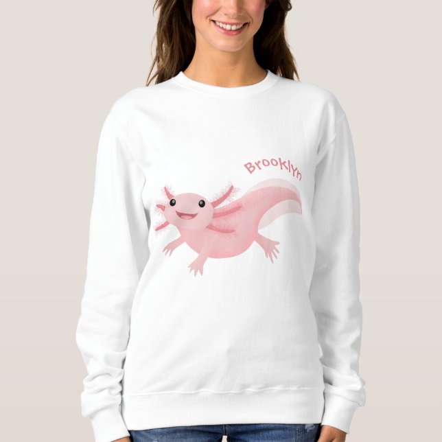 Cute pink happy axolotl  sweatshirt (Front)