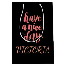 Cute Pink Have a Nice Day Typography Gift