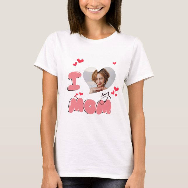 Cute Pink Heart I love my MOM Photo T-Shirt (Front)