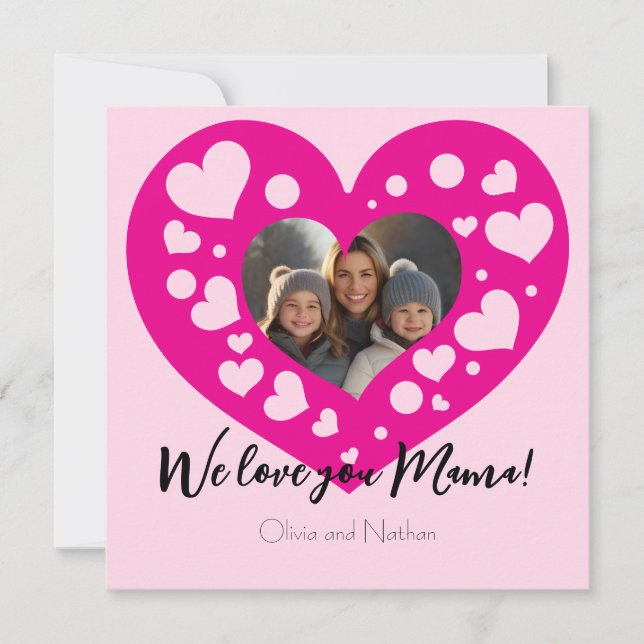 Cute Pink hearts photo We love you Mama Holiday Card (Front)