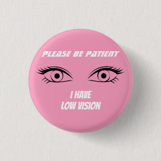 Cute Pink Low Vision Button