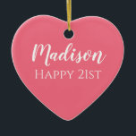 Cute Pink Name 21st Birthday Ornament<br><div class="desc">Cute girly pink womens or girls birthday ornament.</div>