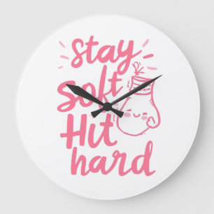 Cute Pink Stay Soft Hit Hard Typography Large Clock