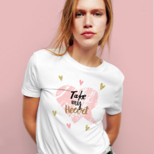 Cute pink take my heart valentine day lovers gift T-Shirt