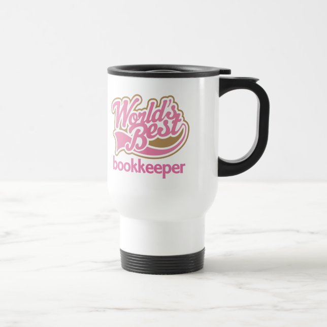 Cute Pink Worlds Best Bookkeeper Travel Mug (Right)