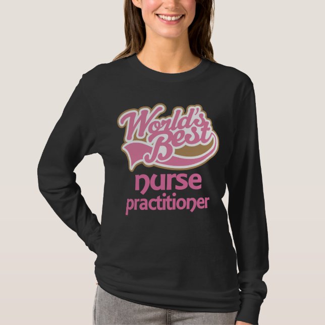 Cute Pink Worlds Best Nurse Practitioner T-Shirt (Front)