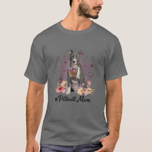 Cute Pitbull Mum Flower Happy Mother's Day Love Do T-Shirt