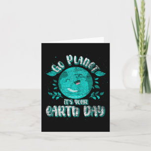 Cute Planet Birthday Funny Go Planet Its Your Eart Card