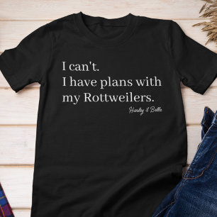 Cute Plans with My Rottweiler Dog Mum Custom Tri-Blend Shirt