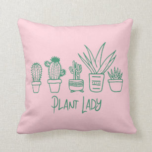 Cute Plant Lady Funny Cactus Quote in Pink Green Cushion