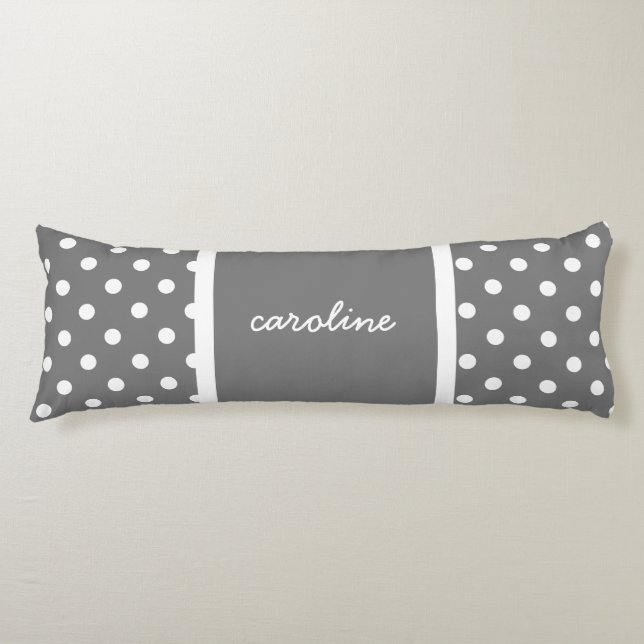 Cute Polka Dots, Grey & White, Add your name Body Cushion (Front)